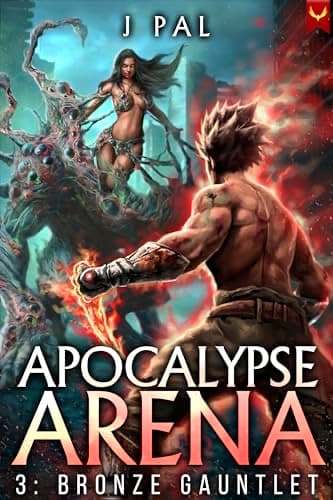 Apocalypse Arena 3: Bronze Gauntlet: A LitRPG Adventure cover