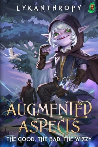 Augmented Aspects: The Good, The Bad, The Wizzy cover