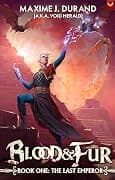 The Last Emperor: A Progression Fantasy Epic (Blood & Fur Book 1) cover
