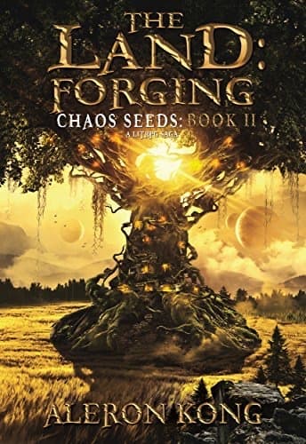 The Land: Forging (Chaos Seeds, #2) cover