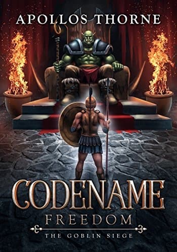 The Goblin Siege (Codename: Freedom, #2) cover