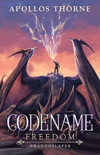 Codename: Freedom - Dragonslayer (Codename: Freedom, #5) cover