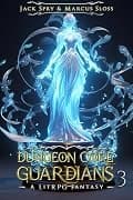 Dungeon Core Guardians 3 cover