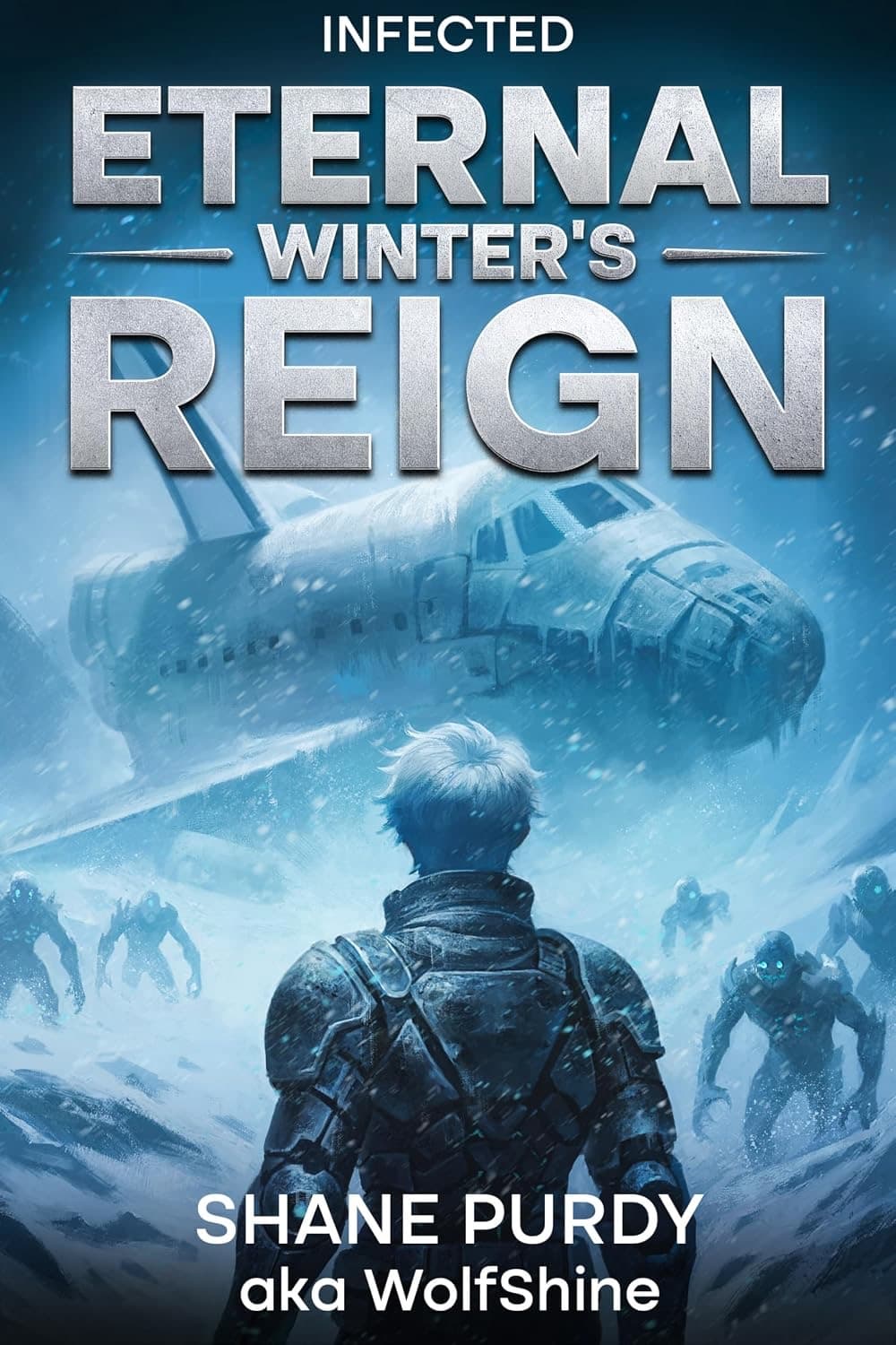 Infected: A Frozen Apocalypse LitRPG (Eternal Winter's Reign Book 1) cover