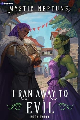 I Ran Away to Evil 3: A Cozy LitRPG Rom-Com cover