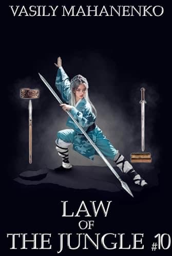 Law of the Jungle (Book 10): A Wuxia Progression Fantasy Adventure Series cover