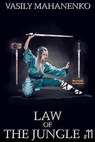 Law of the Jungle (Book 11): A Wuxia Progression Fantasy Adventure Series cover