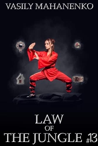Law of the Jungle (Book 13): A Wuxia Progression Fantasy Adventure Series cover