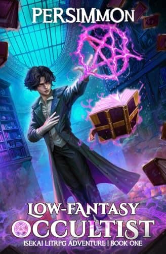 Low-Fantasy Occultist: An Isekai LitRPG Adventure cover