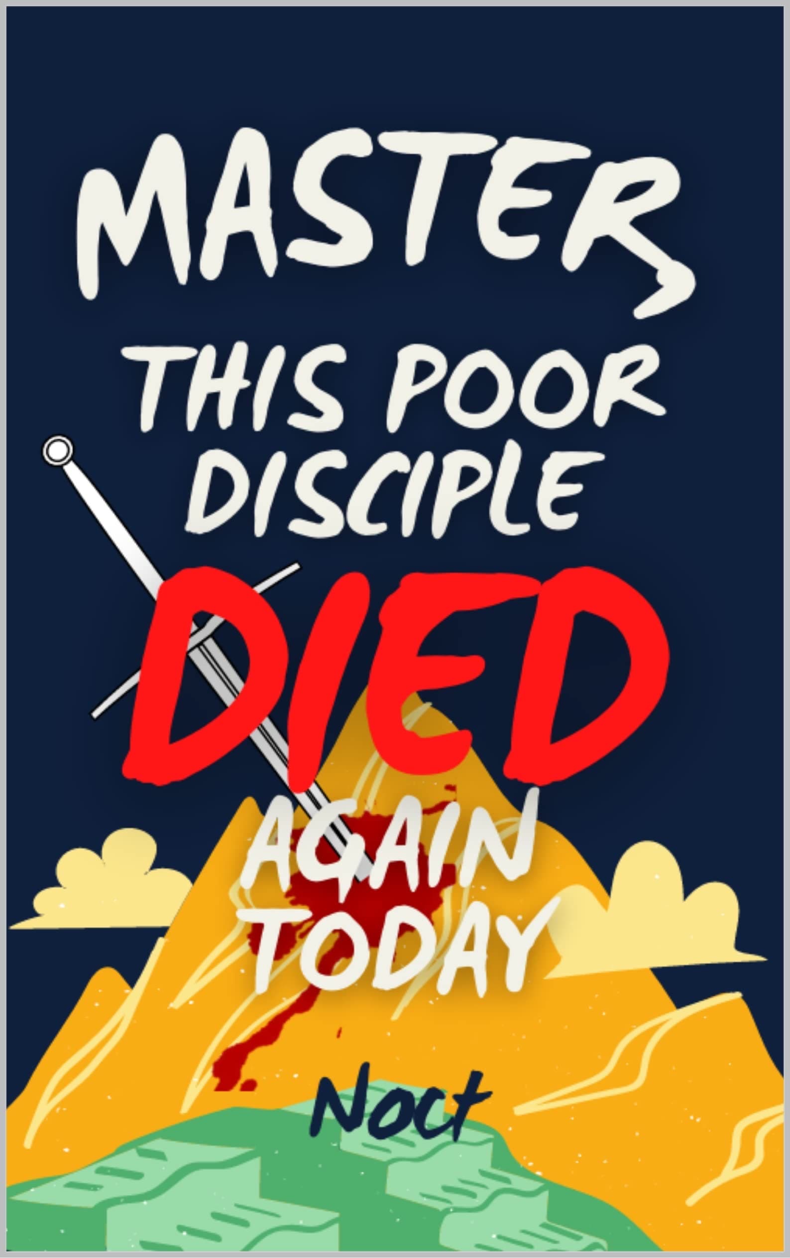 Master, This Poor Disciple Died Again Today cover