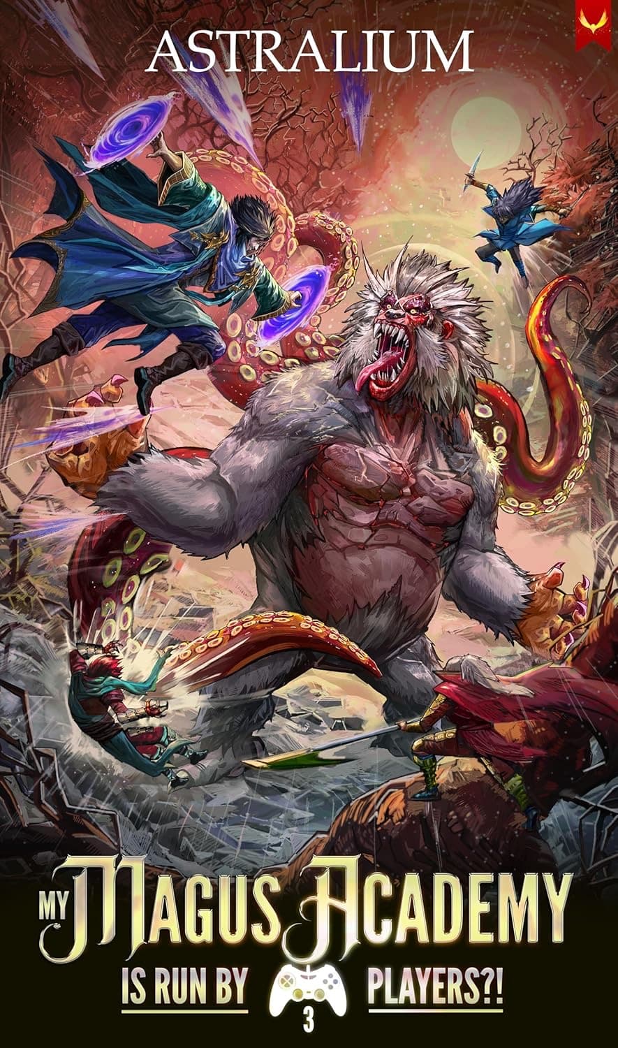 My Magus Academy is Run By Players!? 3: (A LitRPG Adventure) cover