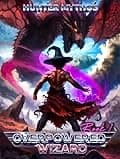 Overpowered Wizard cover