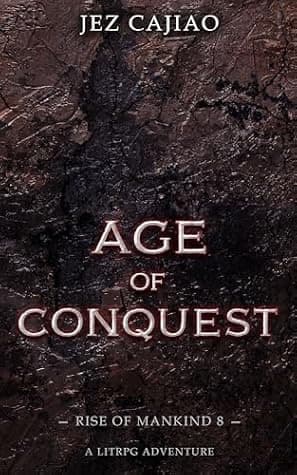 Age of Conquest (Rise of Mankind Book 8) cover