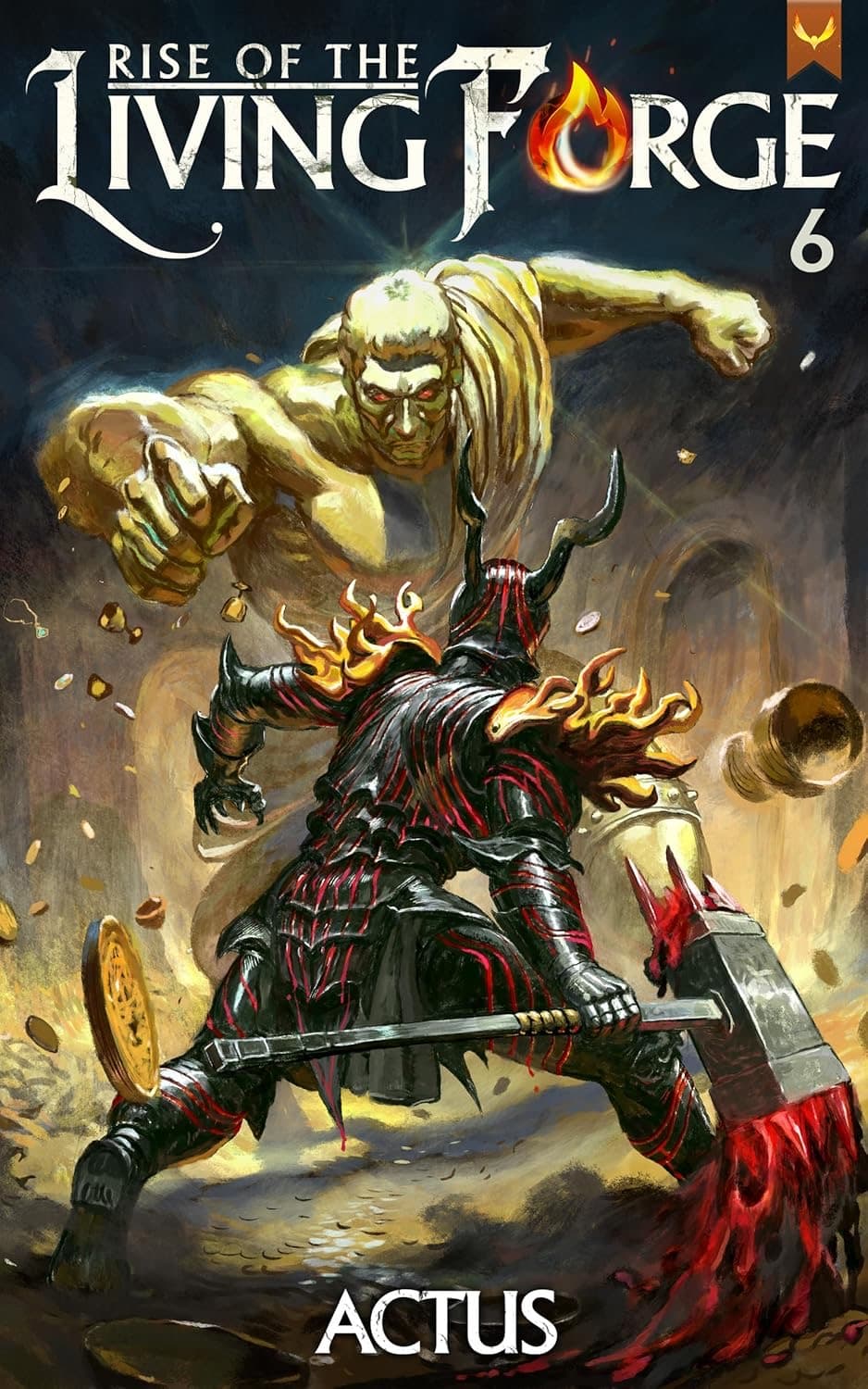 Rise of the Living Forge 6: A LitRPG Adventure cover