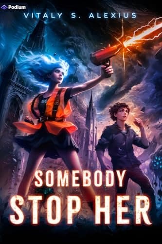 Somebody Stop Her: A Superhero/Apocalypse LitRPG cover