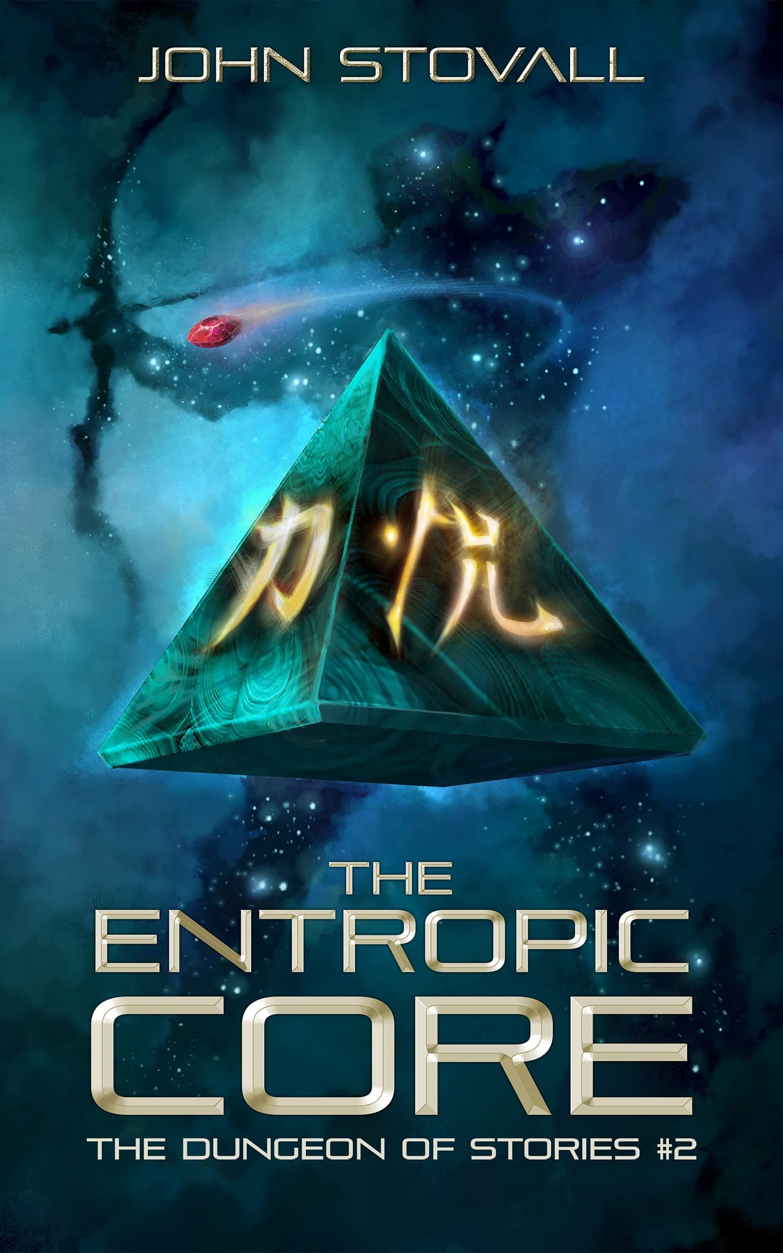 The Entropic Core (The Dungeon of Stories, #2) cover
