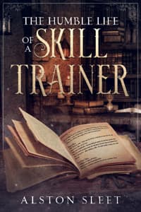 The Humble Life of a Skill Trainer cover
