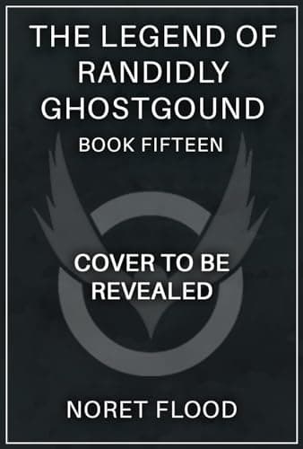 The Legend of Randidly Ghosthound 15: A LitRPG Adventure cover