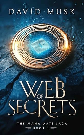 Web of Secrets (The Mana Arts Saga, #1) cover