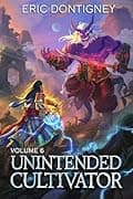 Unintended Cultivator: Volume 6 cover