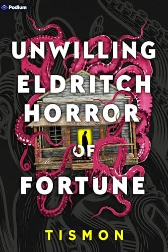 Unwilling Eldritch Horror of Fortune cover
